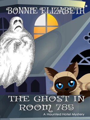cover image of The Ghost in Room 785